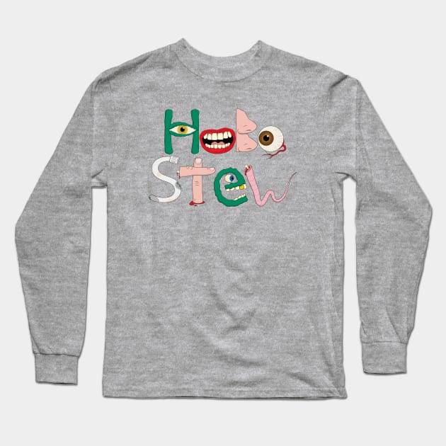 Hobo Stew the Band! Long Sleeve T-Shirt by KellyLFrancis